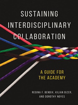 cover image of Sustaining Interdisciplinary Collaboration